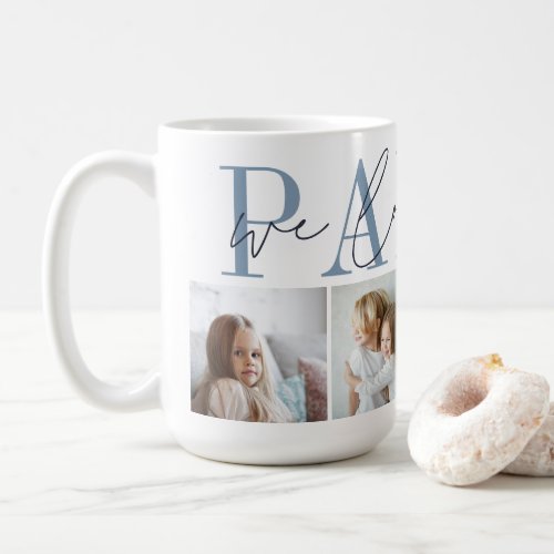 Pappy We Love You 4 Photo Collage Coffee Mug