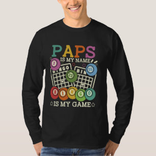Paps Is My Name Bingo Is My Game Funny Bingo Grand T-Shirt
