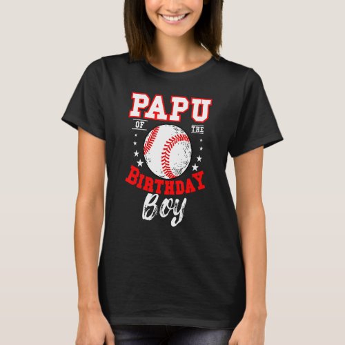 Papu Of The Birthday Boy Baseball Theme Bday Celeb T_Shirt