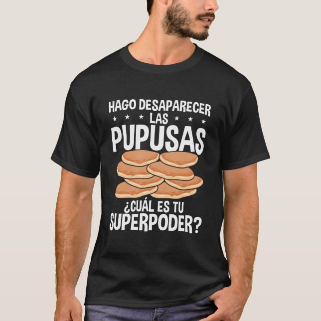 Papusa Maker Salvadorian Food Pupusas El Salvador T-Shirt (Front)