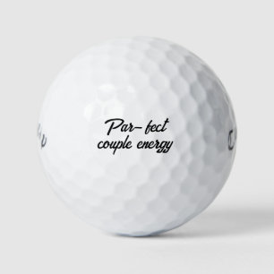 'Par-fect Couple Energy' Anniversaries, Weddings Golf Balls