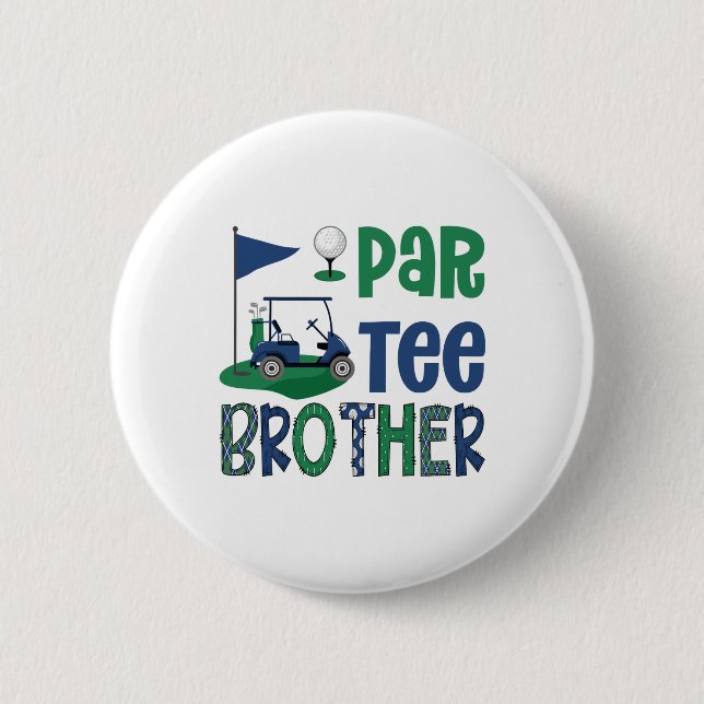 Par-tee Brother Golf Lover Birthday Party Family M Button (Front)