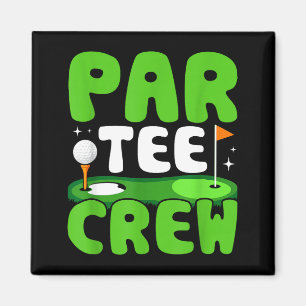 Par Tee Crew Golfing Fun Spirit Magnet