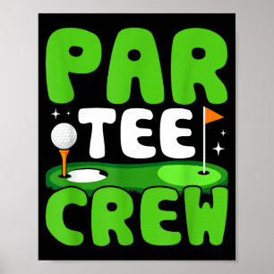 Par Tee Crew Golfing Fun Spirit Poster