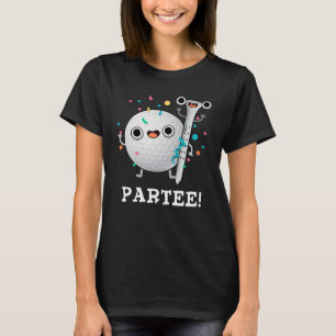 Par-Tee cute Golf Pun Dark BG T-Shirt