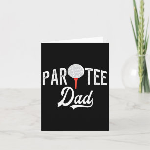 Par Tee Dad Funny Partee Golf Pun  Card