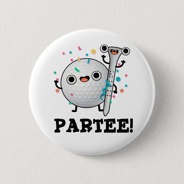 Par-Tee Funny Golf Pun  Button (Front)