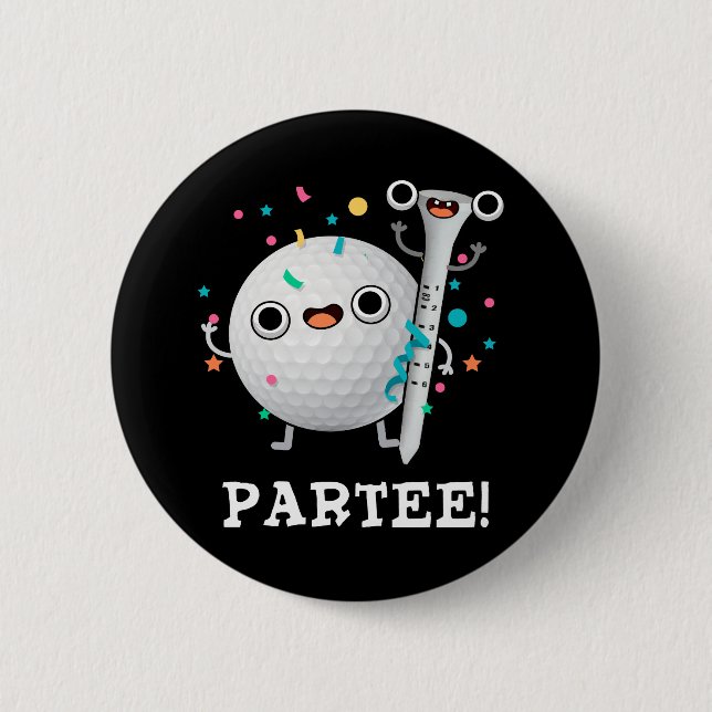 Par-Tee Funny Golf Pun Dark BG Button (Front)