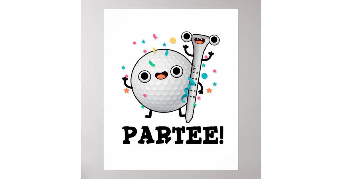 Par Tee Funny Golf Pun Poster Zazzle