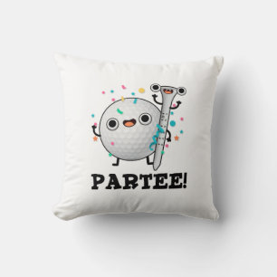 Par-Tee Funny Golf Pun Throw Pillow