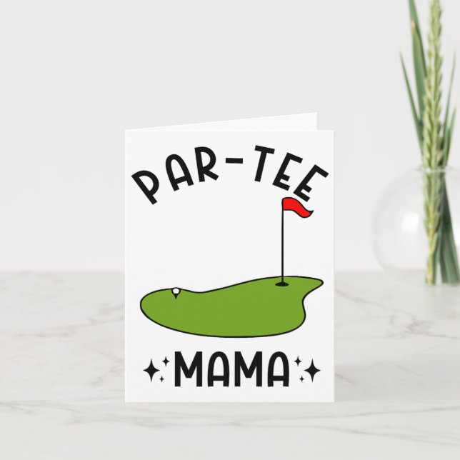 Par-tee Mama Golf Birthday Party Mom  Card (Front)