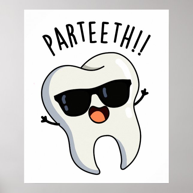 Par-teeth Funny Dental Puns Poster (Front)