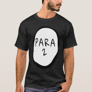 Para 2 Paraprofessional Costume Teacher Assistant T-Shirt