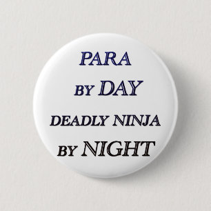 PARA BY DAY PINBACK BUTTON