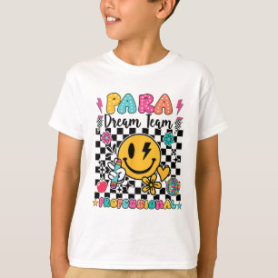 Para Dream Team Paraprofessional First Day Back To T-Shirt