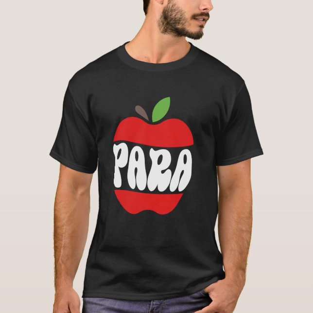 Para Ed Tech Paraeducator Support Parapro Paraprof T-Shirt (Front)