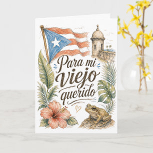 Para Mi Viejo Querido Puerto Rico Father’s Day Card
