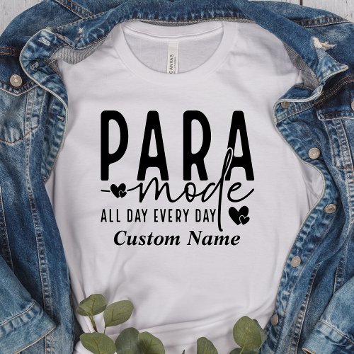 Para Mode Paraprofessional Para Gift T_Shirt