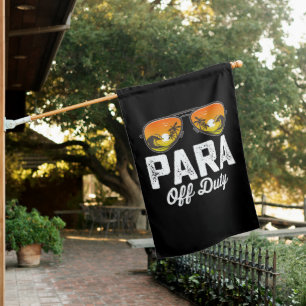 Para Off Duty Paraprofessional Last Day Of School House Flag