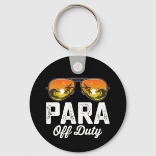 Para Off Duty Paraprofessional Last Day Of School Keychain