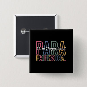 Para Paraprofessional Paraeducator First Day Back Button