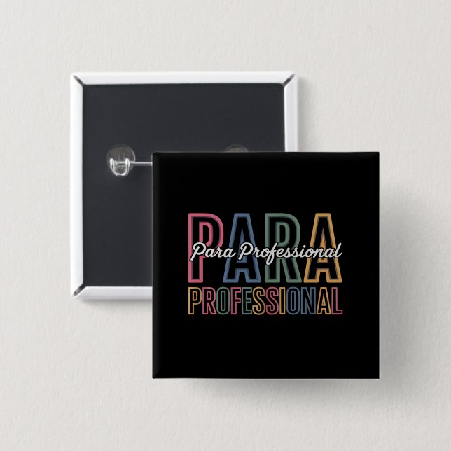 Para Paraprofessional Paraeducator First Day Back Button (Front & Back)