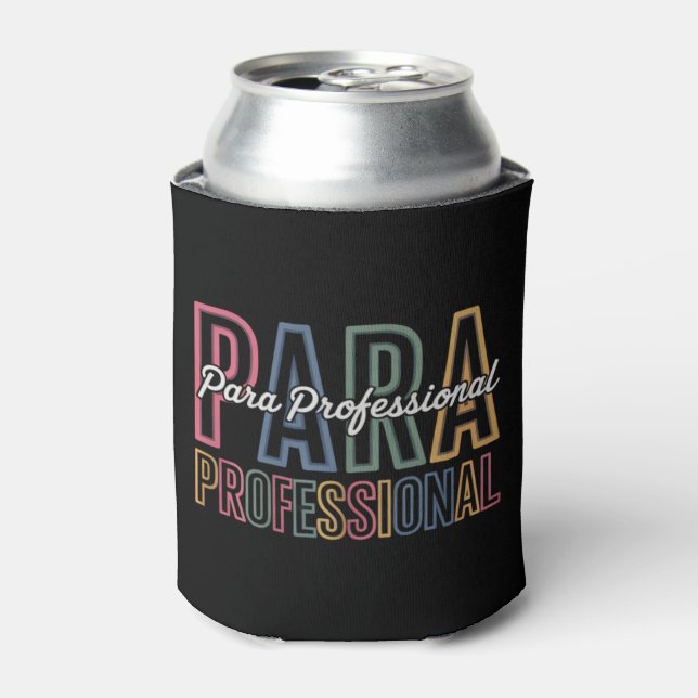 Para Paraprofessional Paraeducator First Day Back Can Cooler (Can Front)