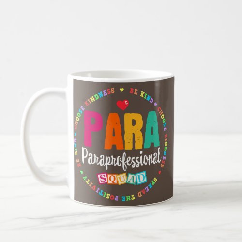 Para Paraprofessional Squad Teacher Educator Coffee Mug