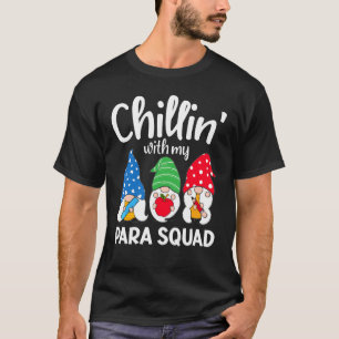 Para Squad Chillin Paraprofessional Para Educator T-Shirt