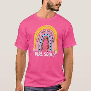 Para Squad Paraprofessional First Day Of School T-Shirt