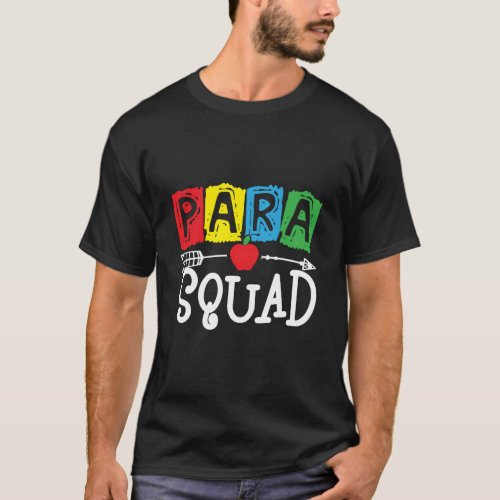Para Squad School Paraprofessional Team T_Shirt