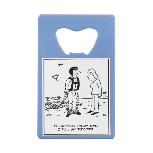 Parachutist Skydiving by Parachute has Problem Credit Card Bottle Opener