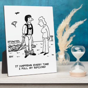 Parachutist's Trousers Fall Down - Funny Plaque
