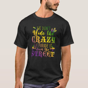 Parade Carnival Masquerade Costume Party Funny Mar T-Shirt