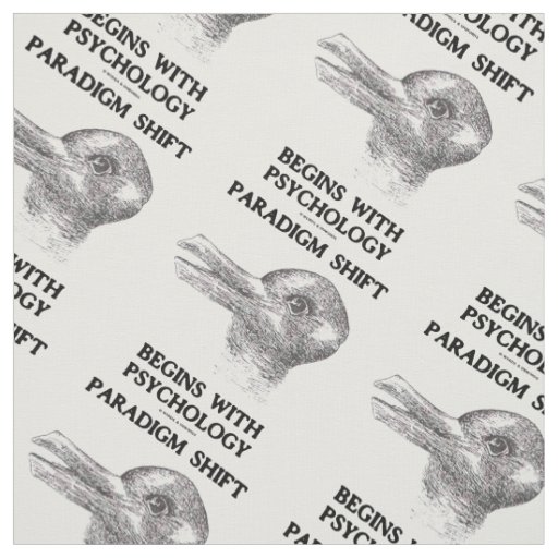 Paradigm Shift Begins With Psychology Duck Rabbit  Fabric