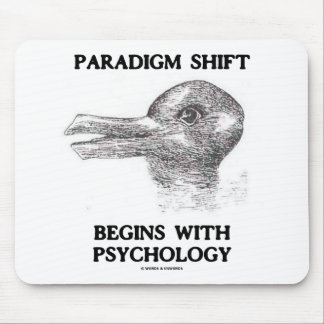 Paradigm Shift Begins With Psychology Mouse Pad