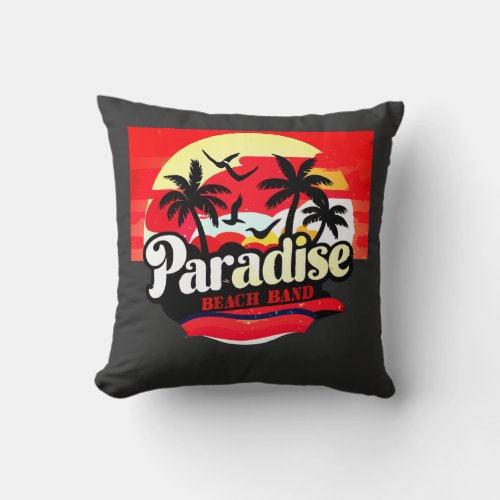 Paradise Beach Band Tropical Vibes Throw Pillow