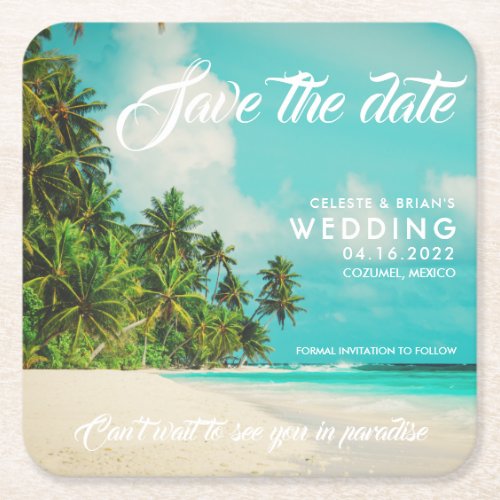 Paradise Beach Destination Wedding Save the Date Square Paper Coaster