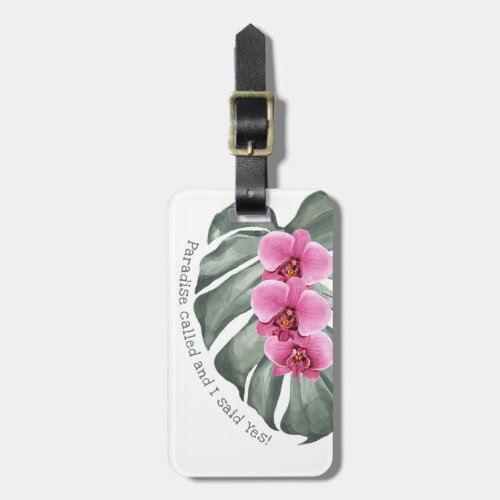 Paradise Called Funny Tropical Floral Luggage Tag