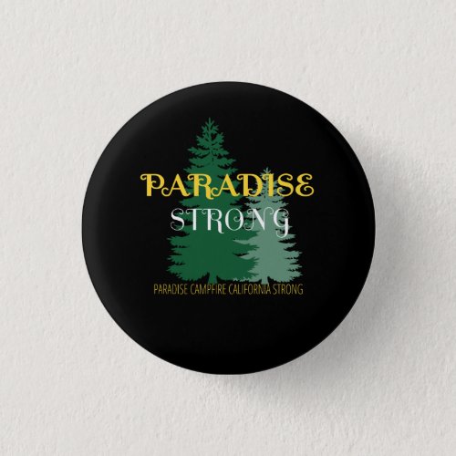 paradise camp fire california strong vintage   button