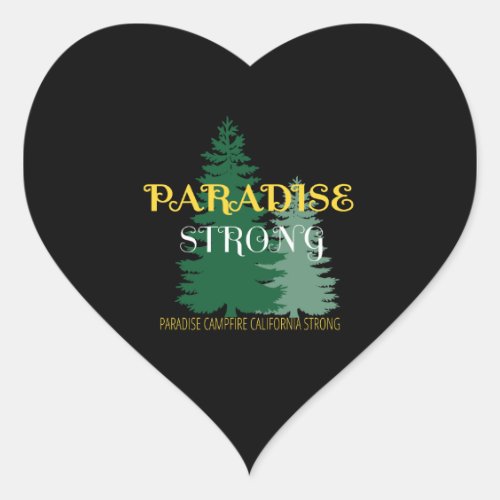 paradise camp fire california strong vintage      heart sticker
