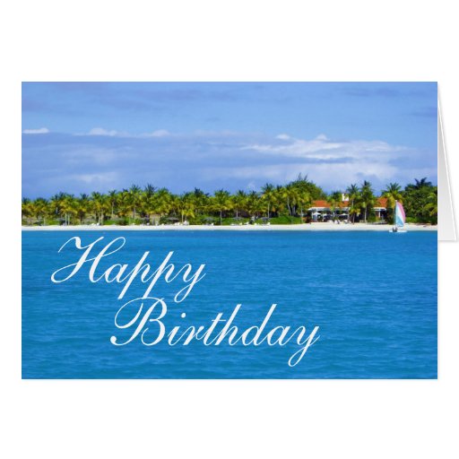 Paradise Happy Birthday Greeting Card | Zazzle