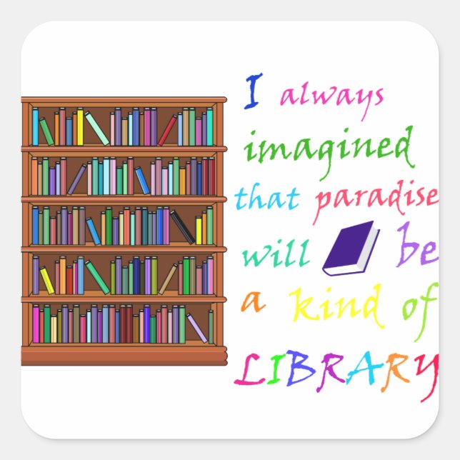 Paradise is a Kind of Library Square Sticker (Front)