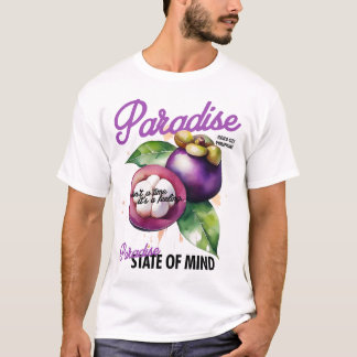 Paradise State of Mind - Mangosteen T-Shirt