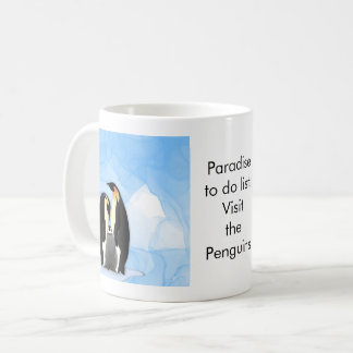 Paradise to do list: Penguins Coffee Mug