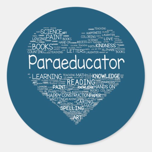 Paraeducator Heart Teacher Paraprofessional Back Classic Round Sticker