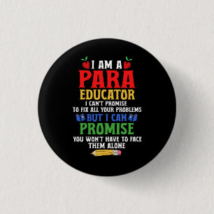 Paraeducator Paraprofessional Sped Teacher Can Pro Button