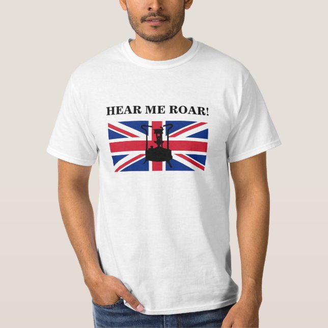 Paraffin Pressure stove " HEAR ME ROAR " T-Shirt (Front)