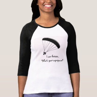 Paraglider humor shirt, What's your superpower T-Shirt