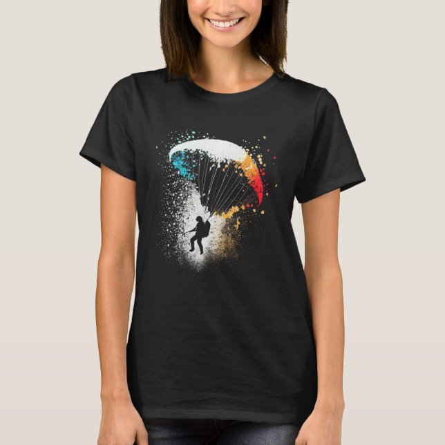 Paraglider paragliding  paragliding paraglider fly T-Shirt (Front)